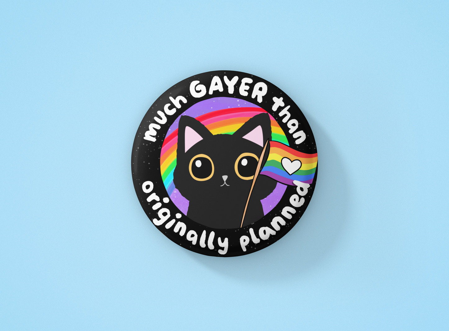 Much Gayer Than Originally Planned Button