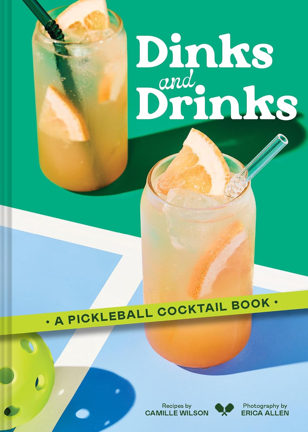 Dinks and Drinks - A Picketball Cocktail Book