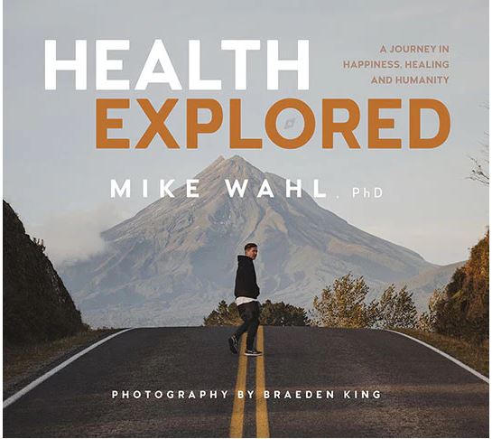 Health Explored by Dr. Mike Wahl