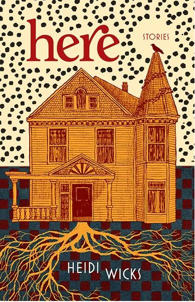 Here - Heidi Wicks