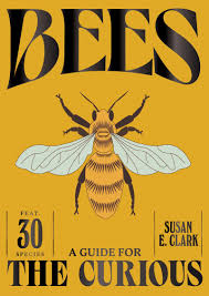 Bees - Susan Clark