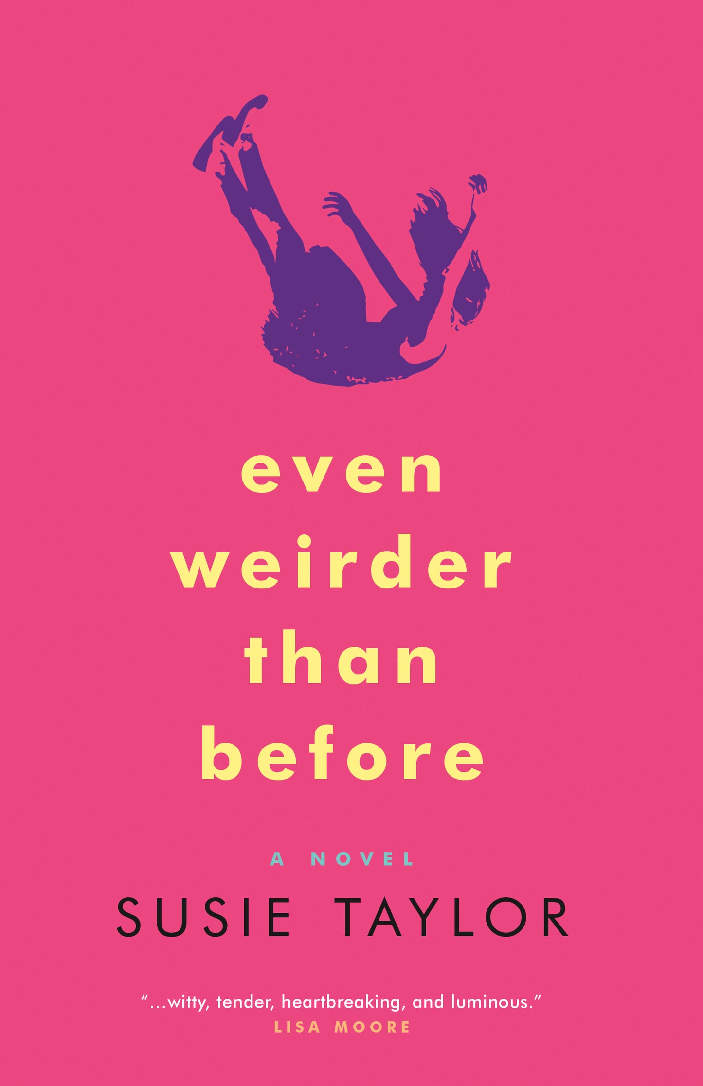 Even Weirder Than Before by Susie Taylor