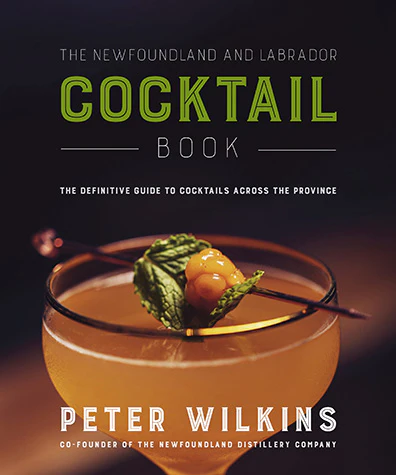 The Newfoundland and Labrador Cocktail Book