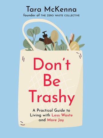 Don't Be Trashy - Tara McKenna