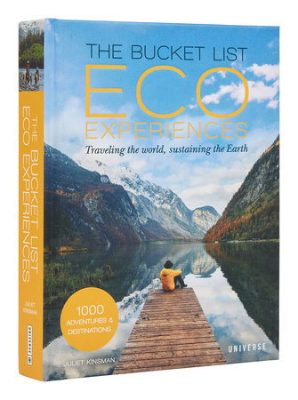 The Bucket List Eco Experiences Traveling the World, Sustaining the Earth