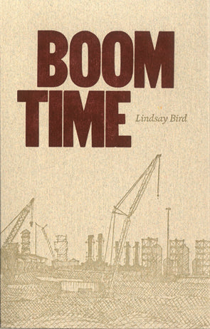 Boom Time by Lindsay Bird et. al