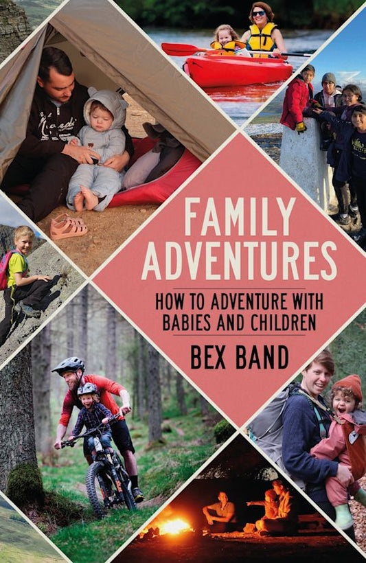 Family Adventures - How to adventure with babies and children