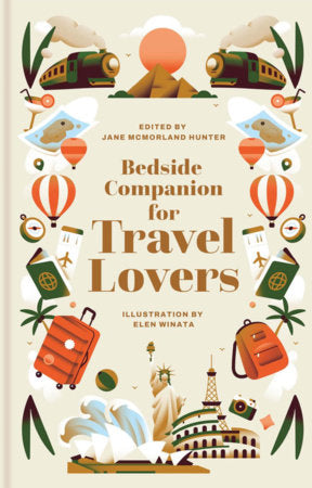 Jane McMorland Hunter - Bedside Companion for Travel Lovers - An anthology of intrepid journeys for every night of the year