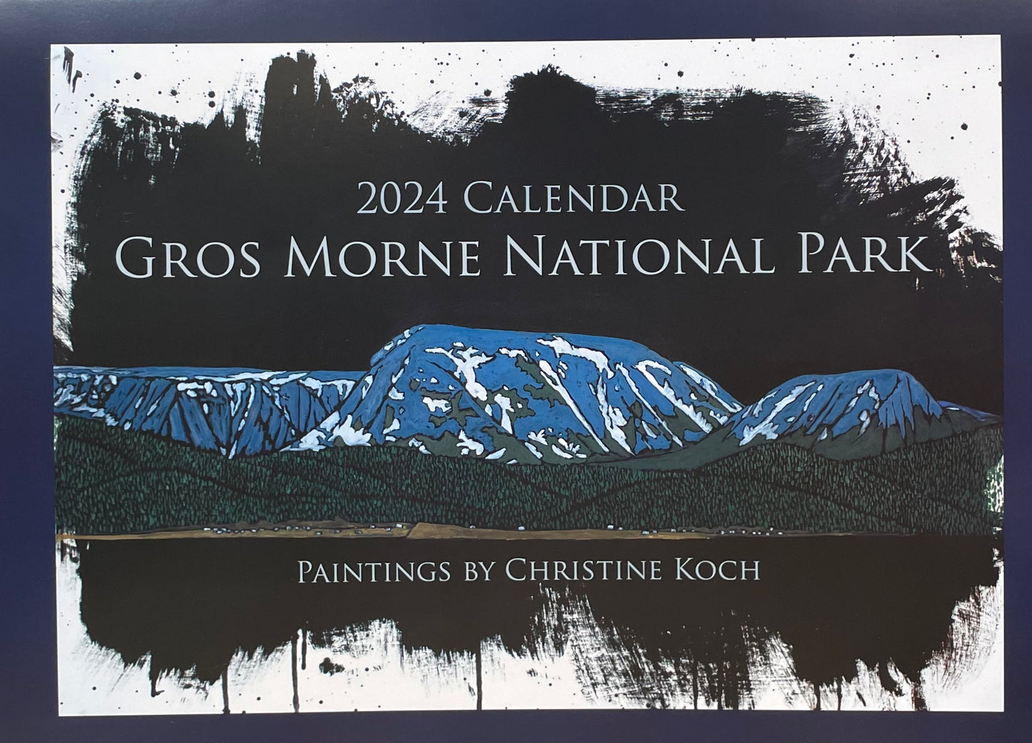 Gros Morne National Park 2024 Calendar - Paintings by Christine Koch