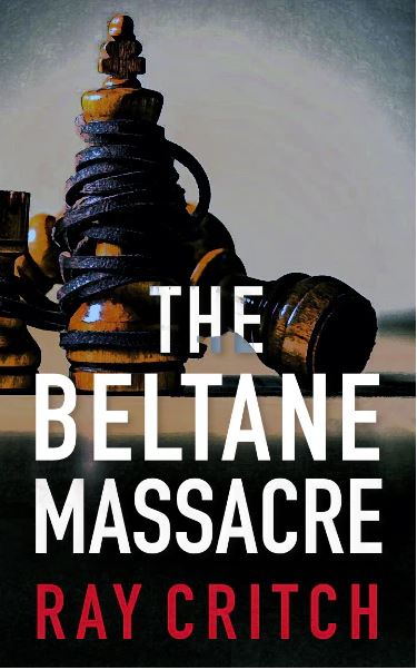 The Beltane Massacre - Ray Critch