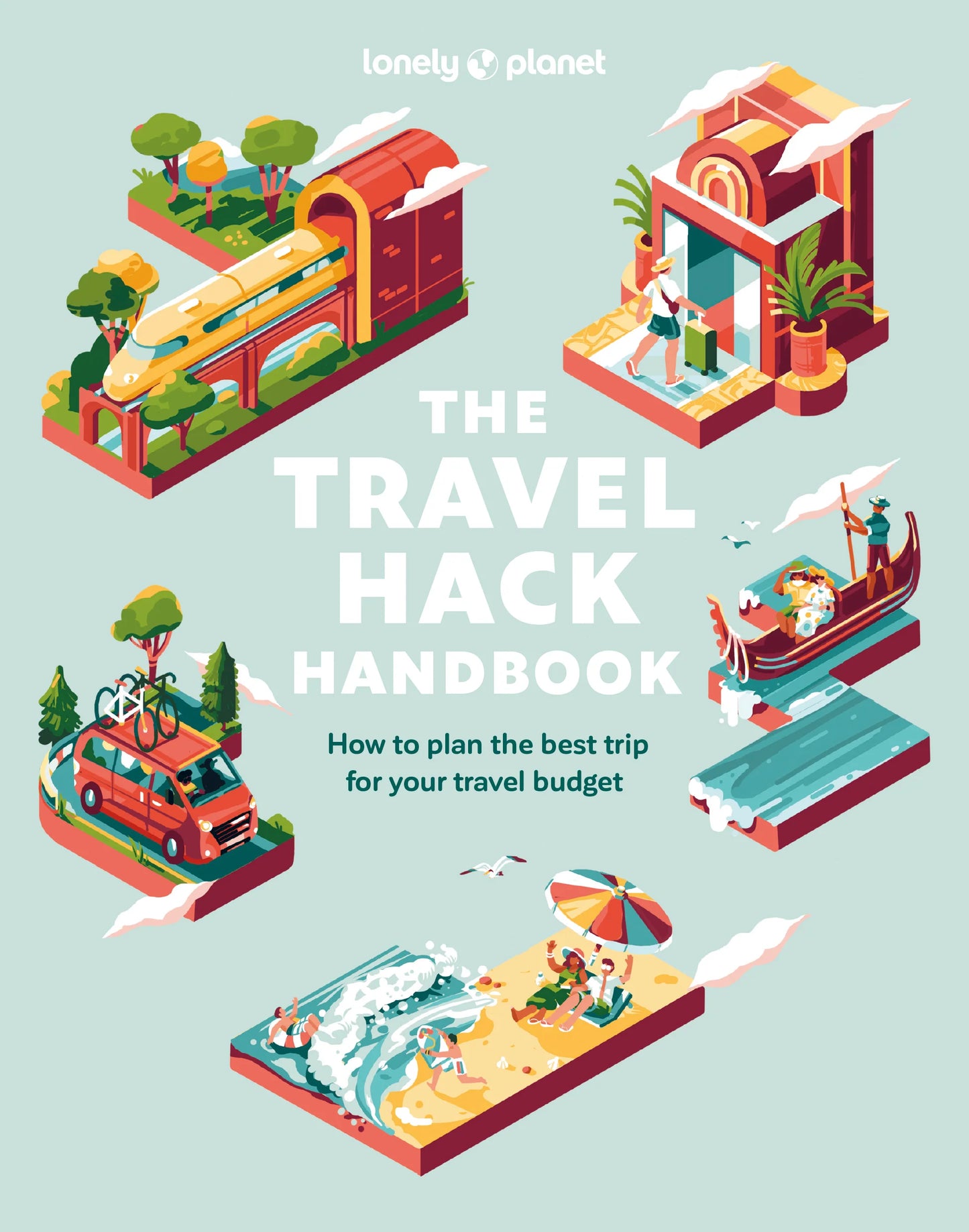 Lonely Planet - The Travel Hack Handbook