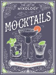The Art of Mixology: Mocktails