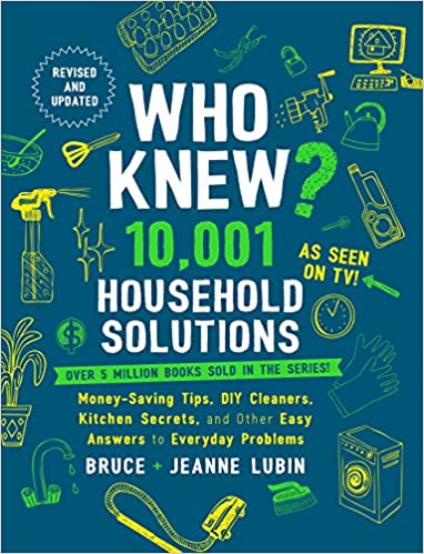 Who Knew? 10,001 Household Solutions by Bruce & Jeanne Lubin