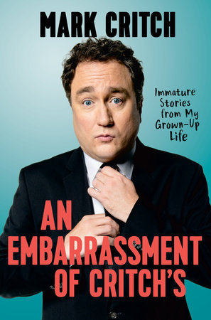 An Embarrassment of Critch's by Mark Critch