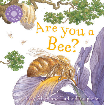 Are You A Bee? by Judy Allen & Tudor Humphries