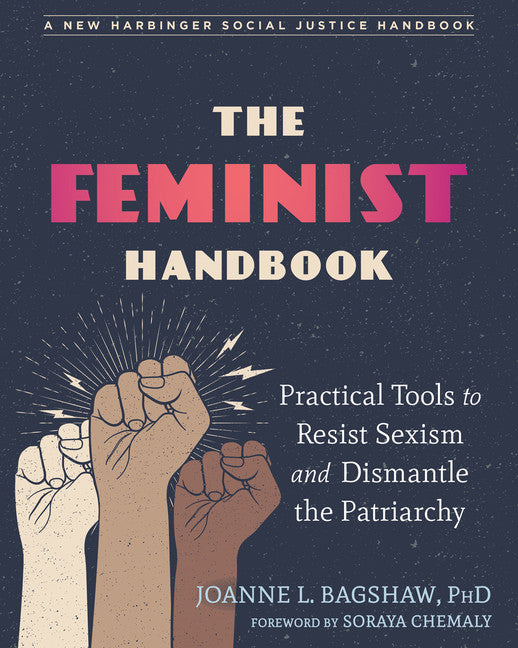 The Feminist Handbook by Joanne L. Bagshaw, PhD