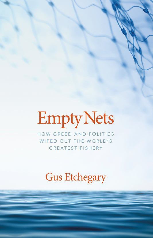 Empty Nets by Augustine Etchegary and Stephanie Porter