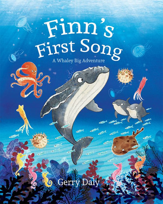 Finn's First Song: A Whaley Big Adventure by Gerry Daly