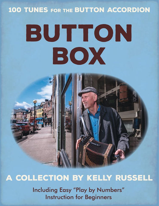 Button Box: 100 Tunes For The Button Accordion by Kelly Russell
