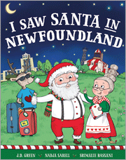 I Saw Santa in Newfoundland by J.D. Green