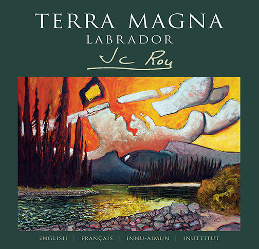 Terra Magna: Labrador by Jean Claude Roy