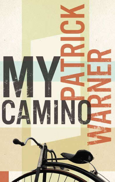 My Camino by Patrick Warner