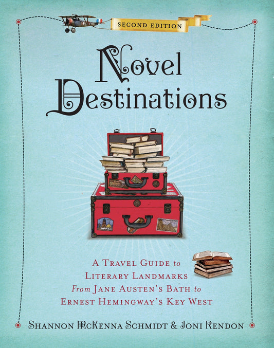 Novel Destinations by Joni Rendon & Shannon McKenna Schmidt