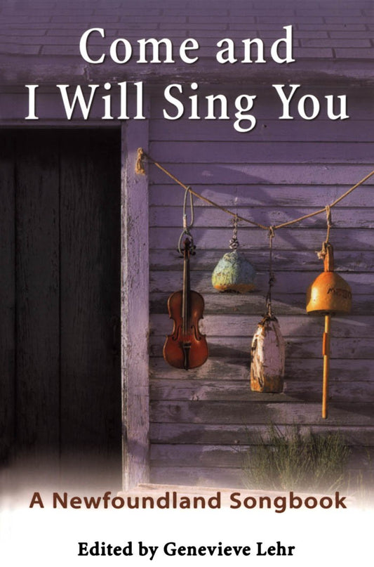 Come and I Will Sing You Edited by Genevieve Lehr & Anita Best
