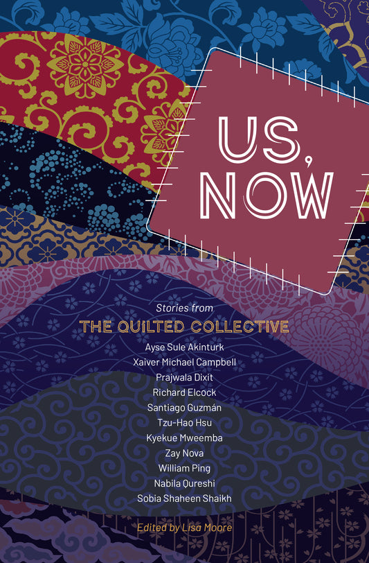 Us, Now: Stories From The Quilted Collective