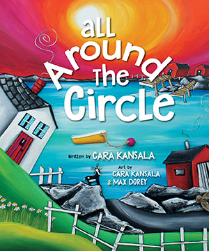 All Around the Circle by Cara Kansala