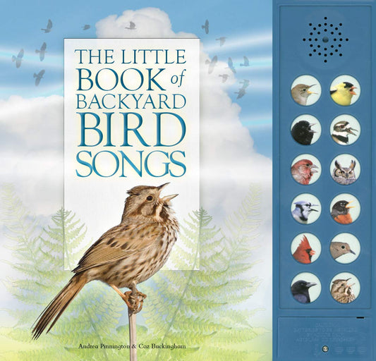 The Little Book of Backyard Bird Songs by Caz Buckingham & Andrea Pinnington