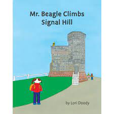 Mr. Beagle Climbs Signal Hill by Lori Doody