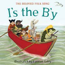 I's The B'y: The Beloved Folk Song by Lauren Soloy