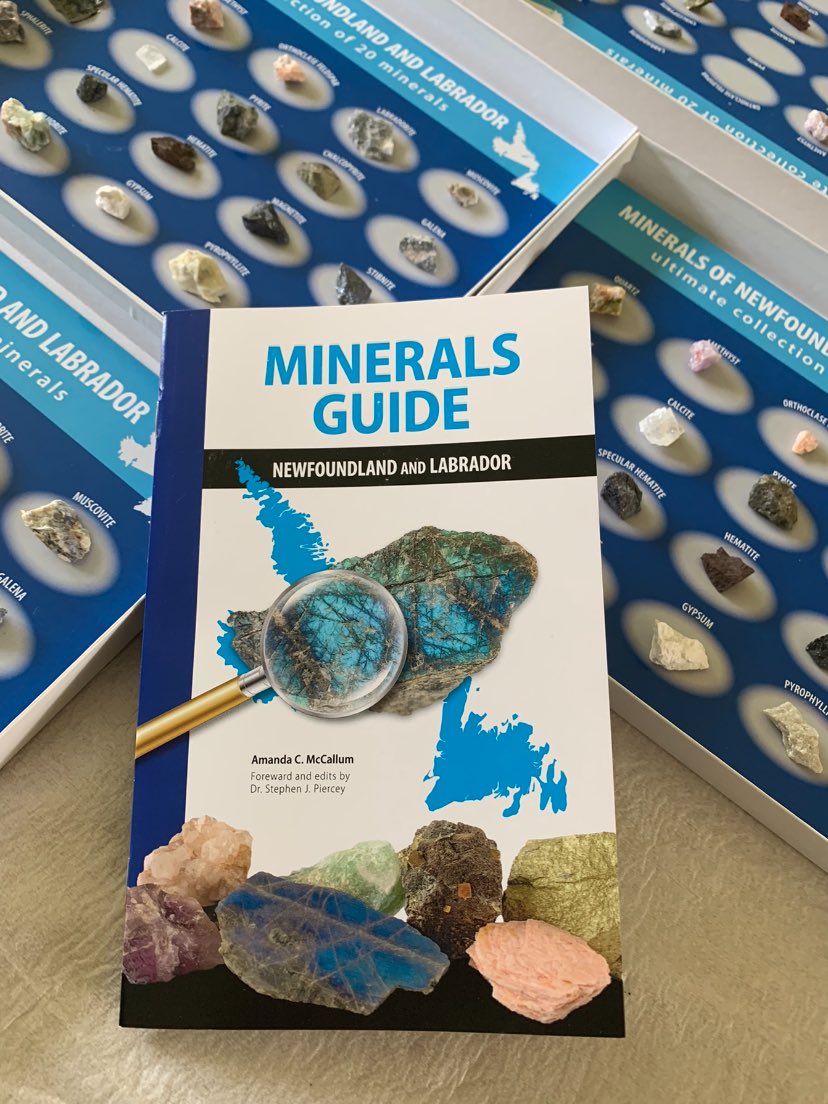 Minerals Guide: Newfoundland and Labrador by Amanda C. McCallum & Dr. Stephen J. Piercey