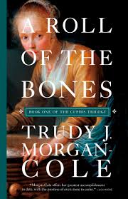 A Roll of the Bones by Trudy J. Morgan-Cole