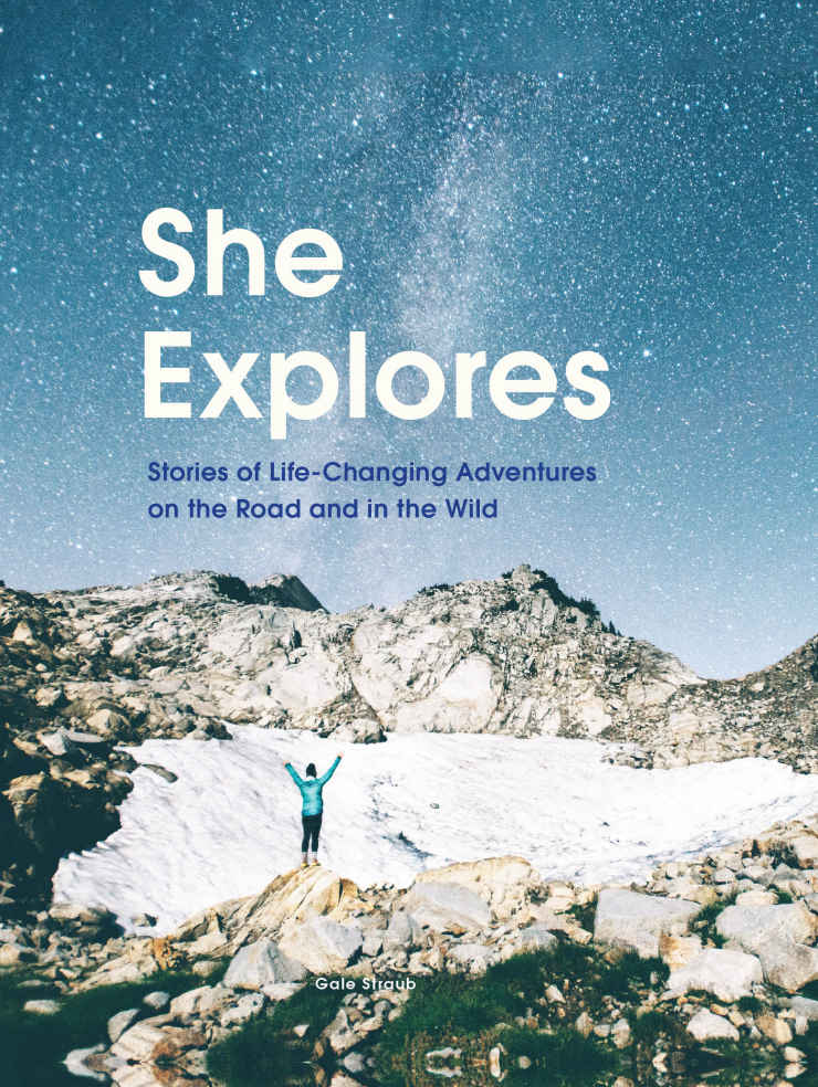 She Explores by Gale Straub