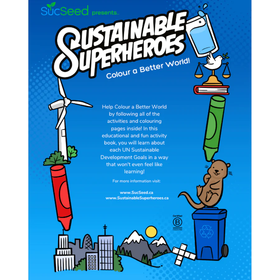 Sustainable Superheroes Colour a Better World Coloring and Activity Book